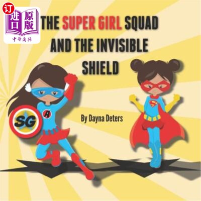 海外直订The Super Girls and the Invisible Shield 超级女孩和隐形盾牌