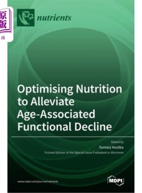 海外直订Optimising Nutrition to Alleviate Age-Associated Functional Decline 优化营养，缓解年龄相关的功能衰退