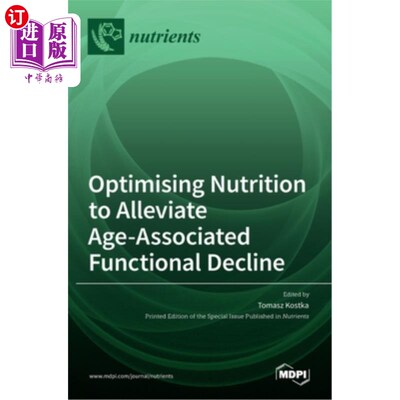 海外直订Optimising Nutrition to Alleviate Age-Associated Functional Decline 优化营养，缓解年龄相关的功能衰退