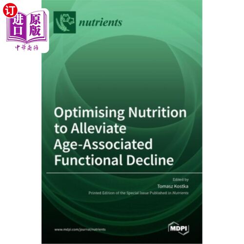 海外直订Optimising Nutrition to Alleviate Age-Associated Functional Decline 优化营养，缓解年龄相关的功能衰退