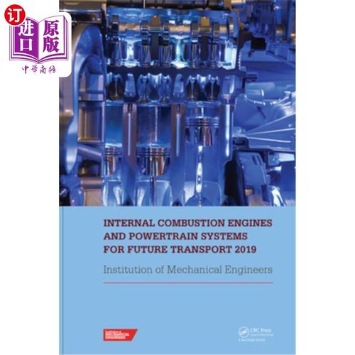 海外直订Internal Combustion Engines and Powertrain Systems for Future Transport 2019: Pr 2019年未来交通的内燃机和动