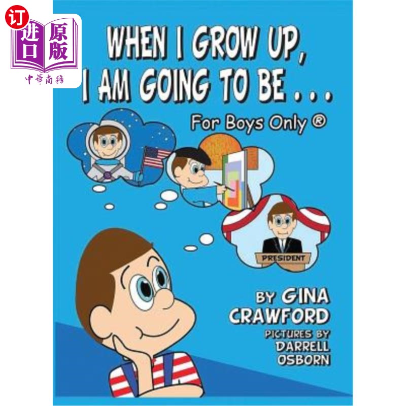 海外直订When I Grow Up, I Am Going to Be . . . for Boys Only (R) 当我长大后,我会。仅限男孩(R)