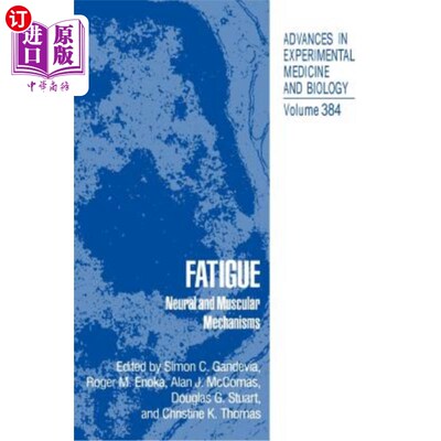 海外直订Fatigue: Neural and Muscular Mechanisms 疲劳：神经和肌肉机制