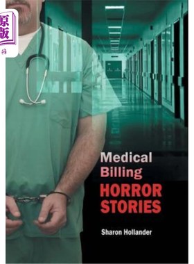 海外直订医药图书Medical Billing Horror Stories 医疗账单的恐怖故事