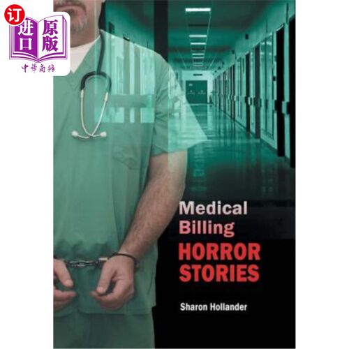 海外直订医药图书Medical Billing Horror Stories 医疗账单的恐怖故事