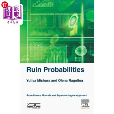 海外直订Ruin Probabilities: Smoothness, Bounds, Supermartingale Approach 破产概率：光滑性、界、超人工方法