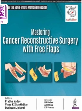 海外直订医药图书Mastering Cancer Reconstructive Surgery with Free Flaps 掌握游离皮瓣在肿瘤重建手术中的应用