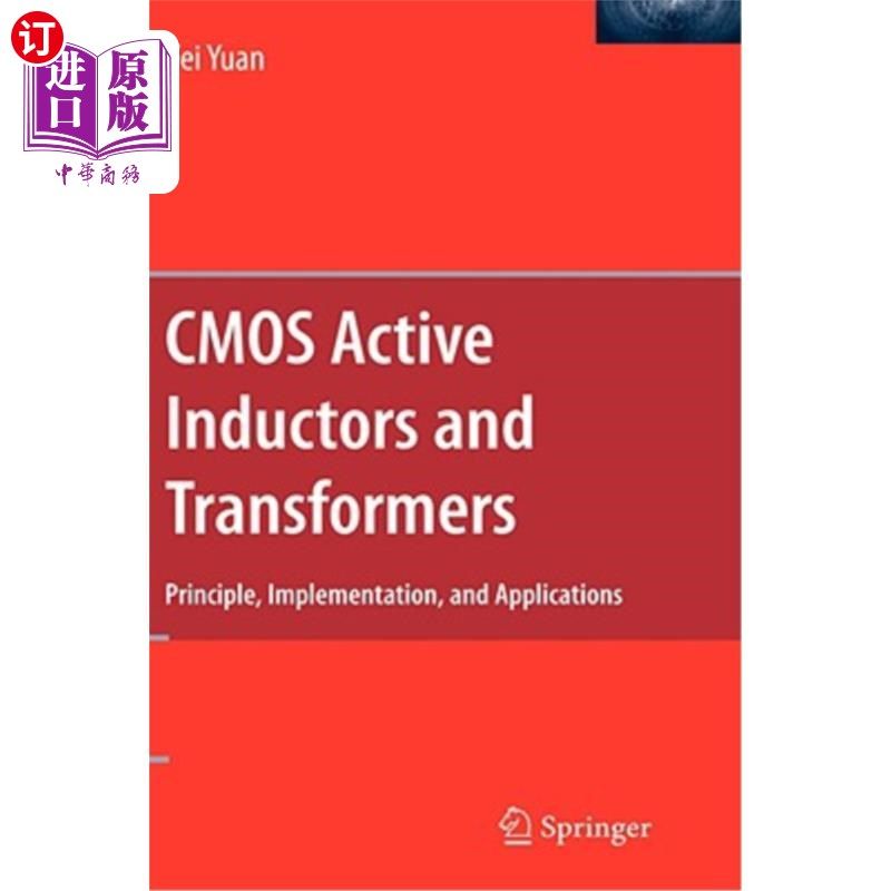 海外直订CMOS Active Inductors and Transformers: Principle, Implementation, and Applicati CMOS有源电感和变压器:原理