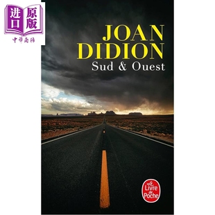 预售【法文版】琼狄迪恩 南方与西部 法文原版 Sud & Ouest Joan Didion 琼狄迪恩作品集琼狄迪恩书琼狄迪恩原版