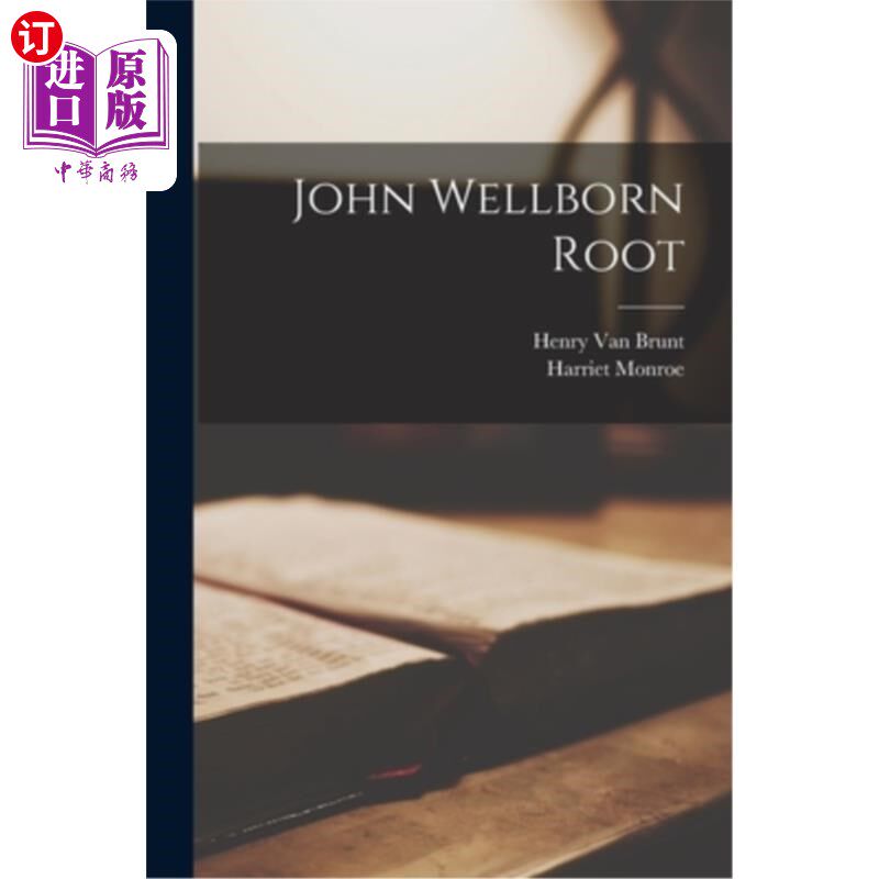 海外直订John Wellborn Root 约翰·威尔伯恩·鲁特