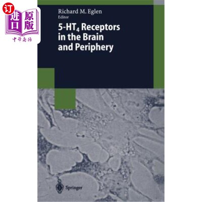 海外直订5-Ht4 Receptors in the Brain and Periphery 脑和外周5-Ht4受体