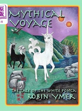 海外直订Mythical Voyage: The Tale of the White Ponca 神话之旅：白色庞卡的故事