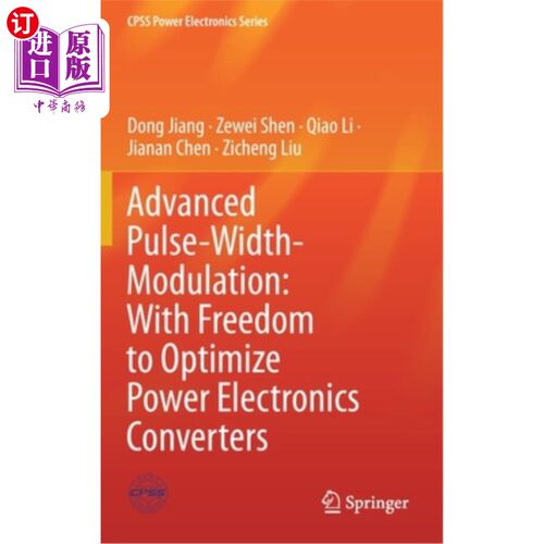 海外直订Advanced Pulse-Width-Modulation: With Freedom to Optimize Power Electronics Conv 先进的脉宽调制:自由优化电力电