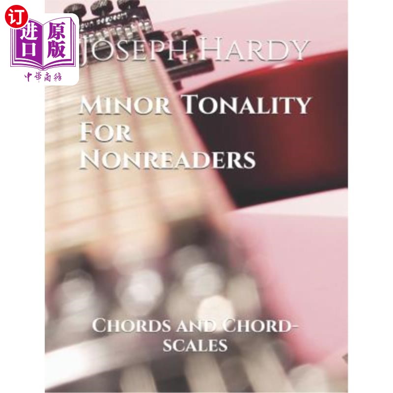 海外直订Minor Tonality for Nonreaders: Chords and Chord-Scales 非主音的小调：和弦和和弦音阶