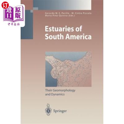 海外直订Estuaries of South America: Their Geomorphology and Dynamics 南美洲河口：地貌和动力学