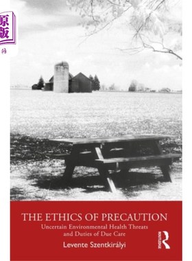 海外直订Ethics of Precaution 预防伦理