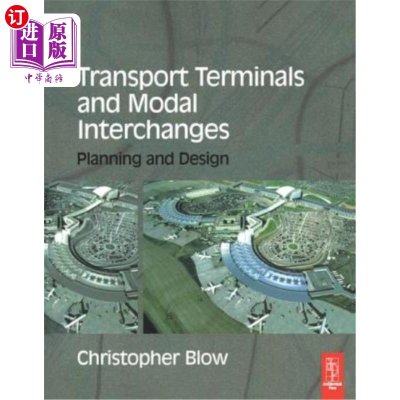 海外直订Transport Terminals and Modal Interchanges: Planning and Design 运输码头和联运枢纽:规划与设计