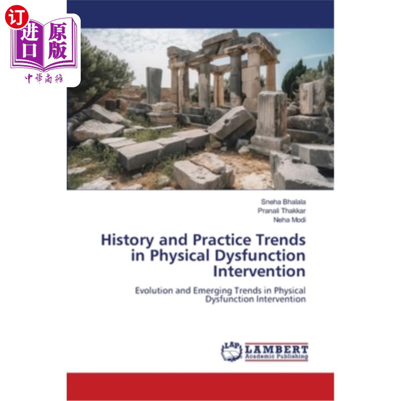 海外直订医药图书History and Practice Trends in Physical Dysfunction Intervention 身体功能障碍干预的历史和实践趋势