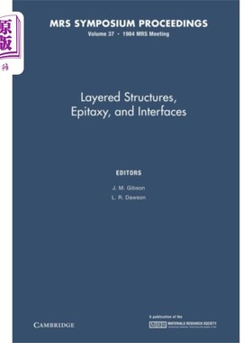 海外直订Layered Structures, Epitaxy, and Interfaces: Vol... 层状结构、外延和界面：第37卷