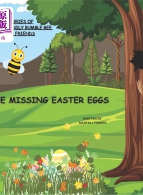 海外直订The stories of ernie the friendly bumble bee and his friends: The missing easter 友善的大黄蜂厄尼和他的朋友