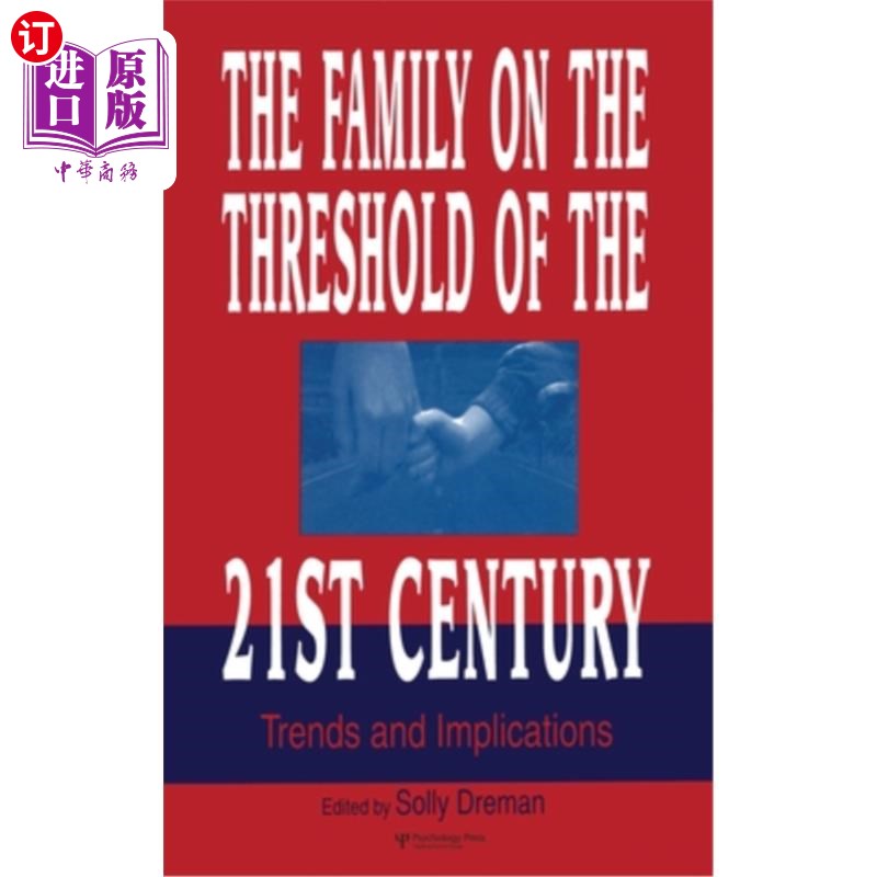 海外直订The Family on the Threshold of the 21st Century: Trends and Implications 21世纪前夕的家庭:趋势和影响