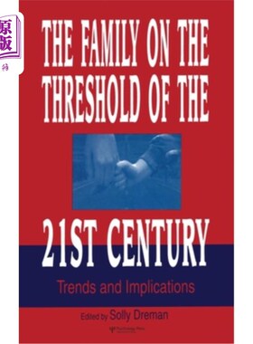 海外直订The Family on the Threshold of the 21st Century: Trends and Implications 21世纪前夕的家庭:趋势和影响