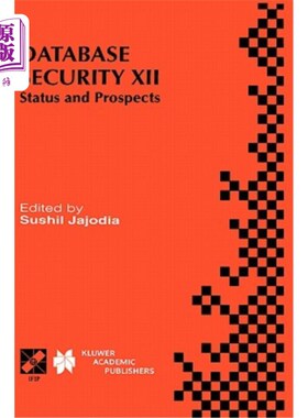 海外直订Database Security XII: Status and Prospects 数据库安全第十二章:现状和展望
