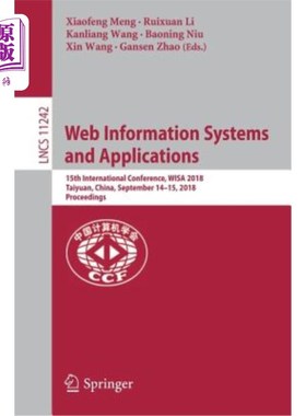 海外直订Web Information Systems and Applications: 15th International Conference, Wisa 20 Web信息系统与应用:第十五届