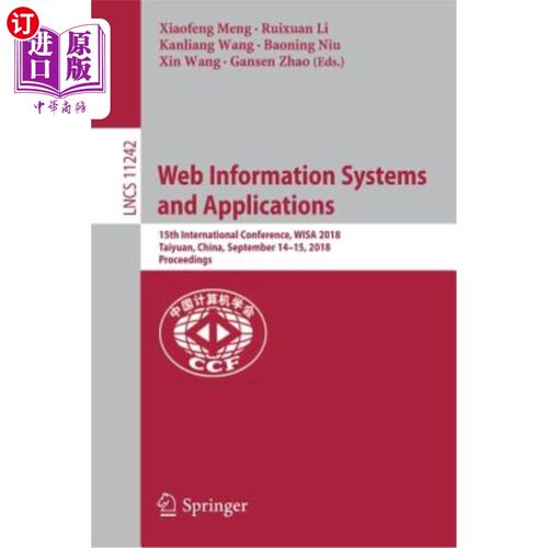 海外直订Web Information Systems and Applications: 15th International Conference, Wisa 20 Web信息系统与应用:第十五届