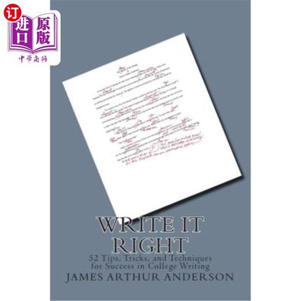 海外直订Write It Right: 50 Tips, Tricks, and Techniques for Success in College Writing 写对了：50条大学写作成功的秘