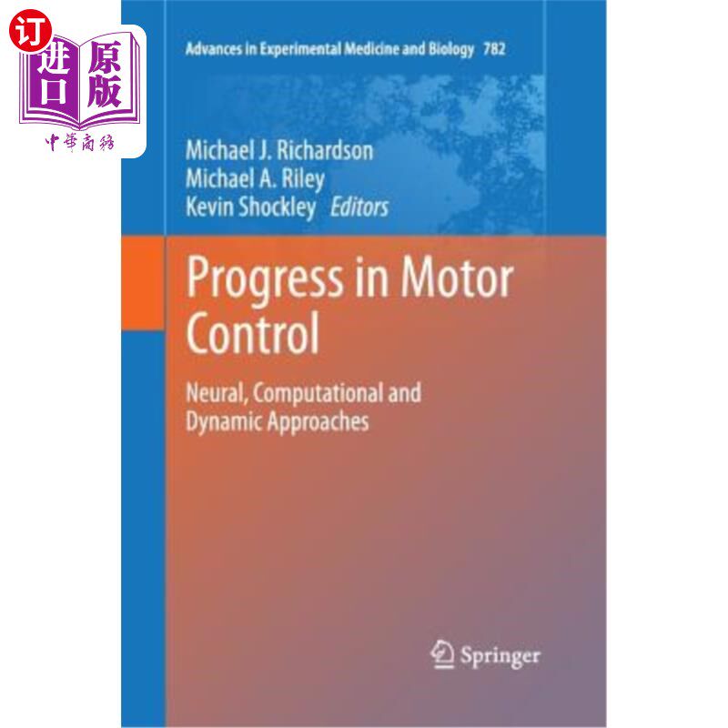 海外直订医药图书Progress in Motor Control: Neural, Computational and Dynamic Approaches 运动控制的进展:神经、计算和