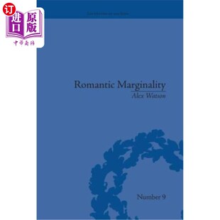 海外直订Romantic Marginality: Nation and Empire on the Borders of the Page 浪漫边缘：页面边界上的国家和帝国