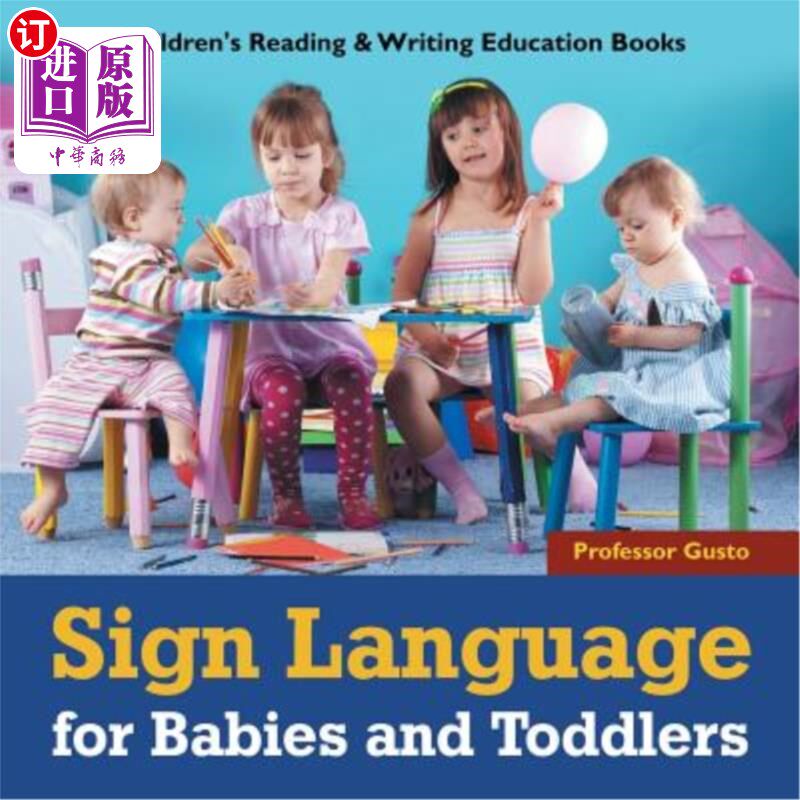海外直订Sign Language for Babies and Toddlers: Children's Reading & Writing Education Bo 婴幼儿手语：儿童阅读与写作