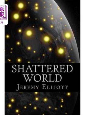 海外直订Shattered World: The Archos Saga 破碎的世界：阿科斯传奇