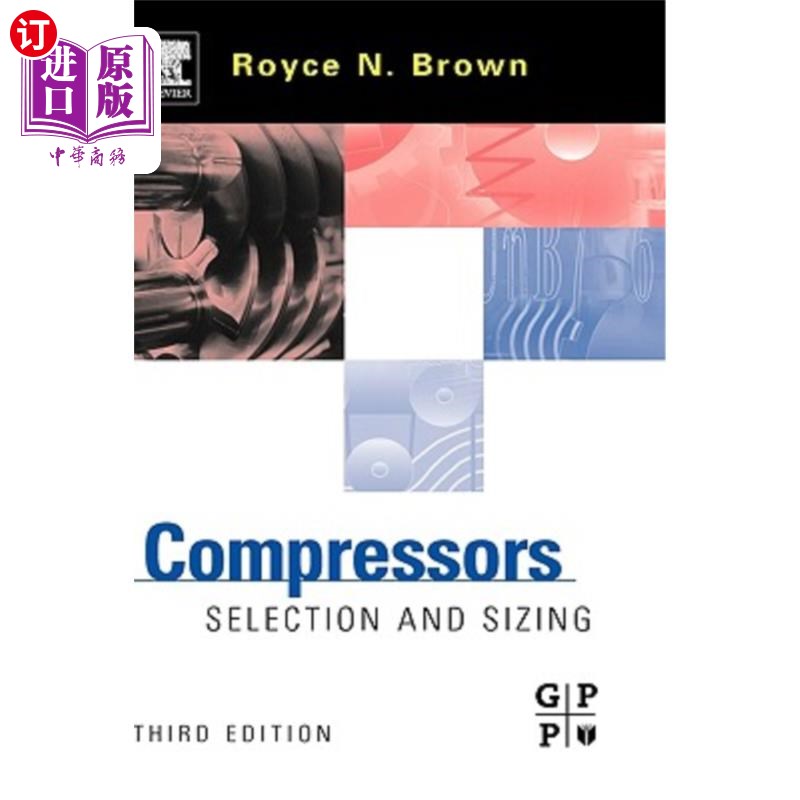 海外直订Compressors: Selection and Sizing 压缩机：选择和尺寸