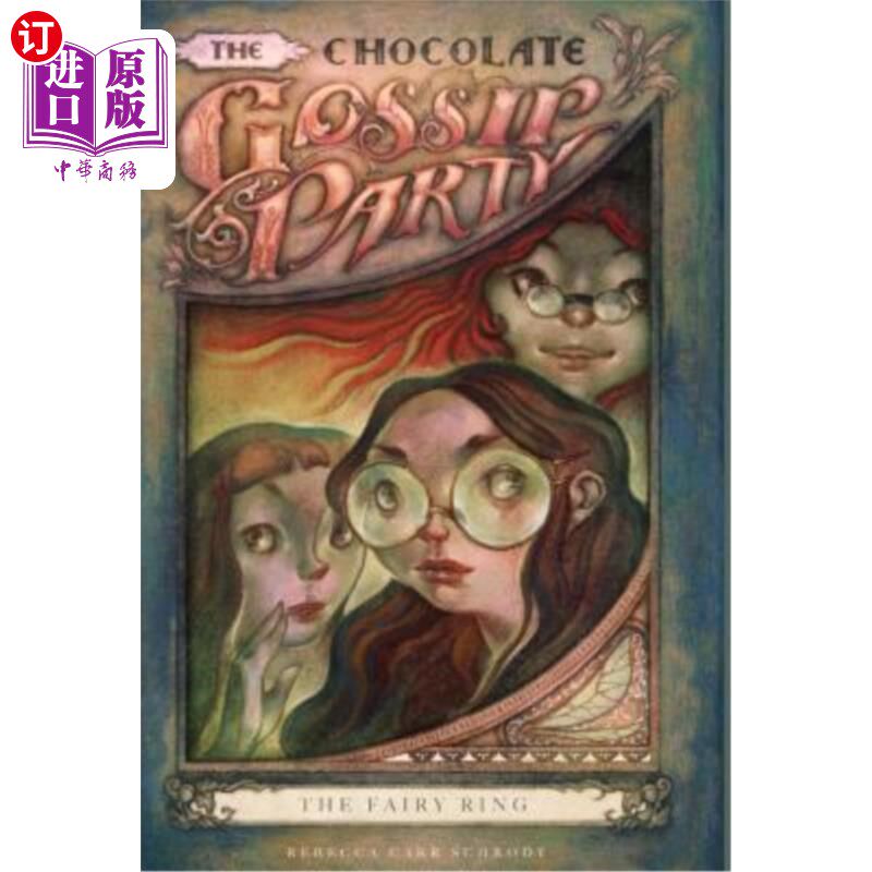 海外直订The Chocolate Gossip Party: The Fairy Ring 巧克力八卦派对：仙女戒指