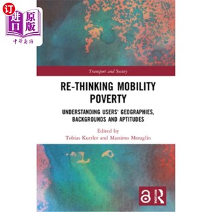 Users and Poverty 海外直訂Re Understanding 了解用 Backgrounds Mobility thinking Geographies 重新思考流動性貧困