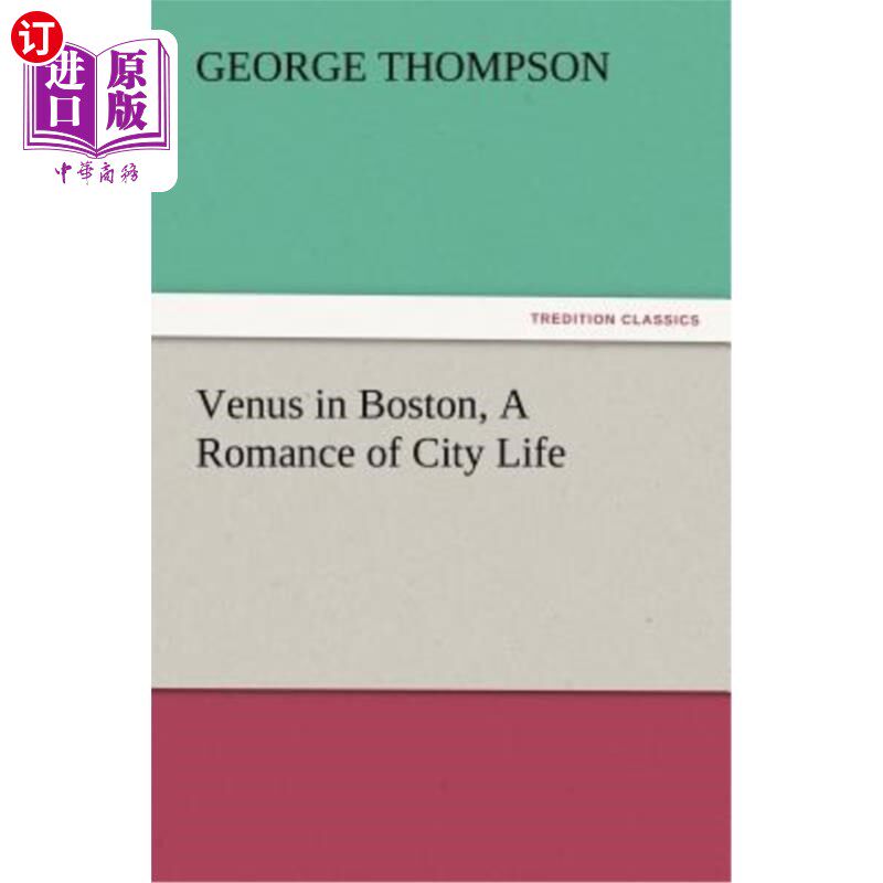 海外直订Venus in Boston, a Romance of City Life 波士顿的维纳斯，城市生活的浪漫
