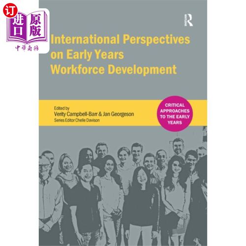 海外直订International Perspectives on Early Years Workfo... 早期劳动力发展的国际视角
