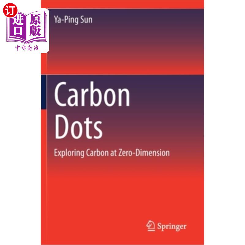 海外直订Carbon Dots: Exploring Carbon at Zero-Dimension 碳点:探索零维度的碳