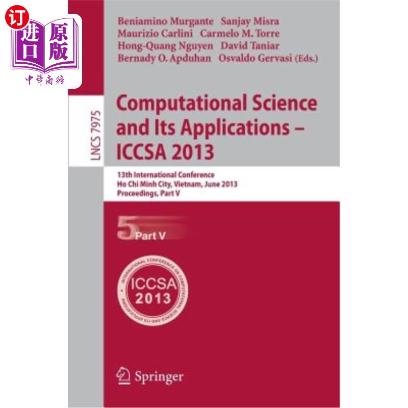 海外直订Computational Science and Its Applications -- Iccsa 2013: 13th International Con 计算科学及其应用——Iccsa