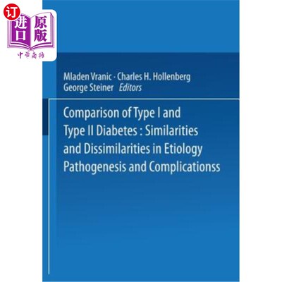 海外直订医药图书Comparison of Type I and Type II Diabetes: Similarities and Dissimilarities in E 1型和2型糖尿病的比