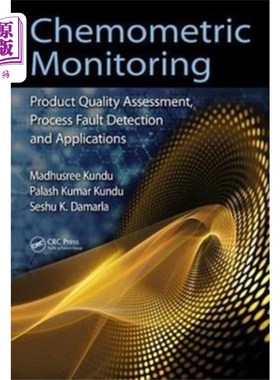 海外直订Chemometric Monitoring: Product Quality Assessme... 化学计量监测:产品质量评估，过程故障检测及应用