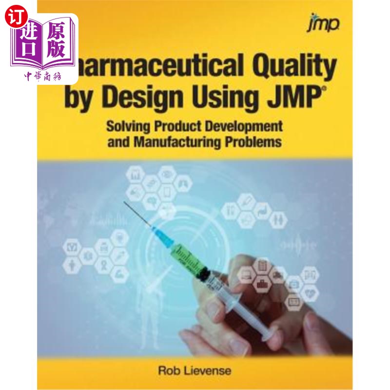 海外直订Pharmaceutical Quality by Design Using JMP: Solving Product Development and Manu 利用JMP设计药品质量:解决产