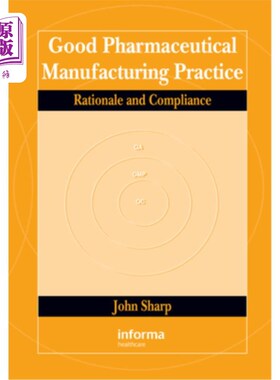 海外直订Good Pharmaceutical Manufacturing Practice: Rationale and Compliance 优良药品生产规范