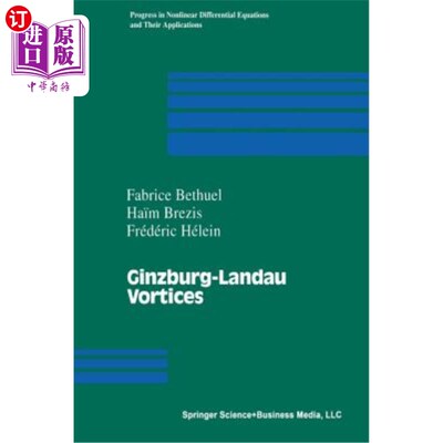 海外直订Ginzburg-Landau Vortices 金兹堡-兰道旋涡