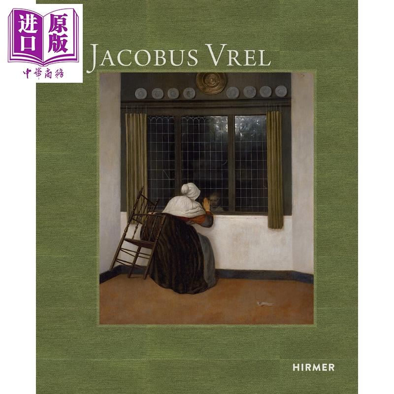 现货 Jacobus Vrel 进口艺术 雅各布斯弗雷：寻找神秘画家的线索【中商原版】