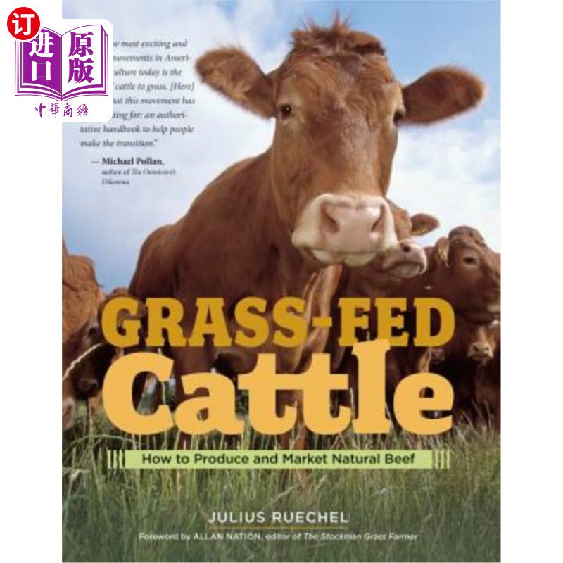 海外直订Grass-Fed Cattle: How to Produce and Market Natural Beef 草食牛：如何生产和销售天然牛肉