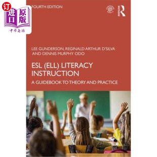 海外直订ESL (Ell) Literacy Instruction: A Guidebook to Theory and Practice 英语(ELL)读写指导:理论和实践指南
