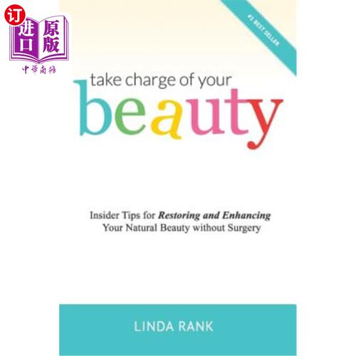 海外直订医药图书Take Charge of Your Beauty: Insider Tips for Restoring and Enhancing Your Natura 掌控你的美丽：无需